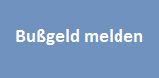 bussgeld melden